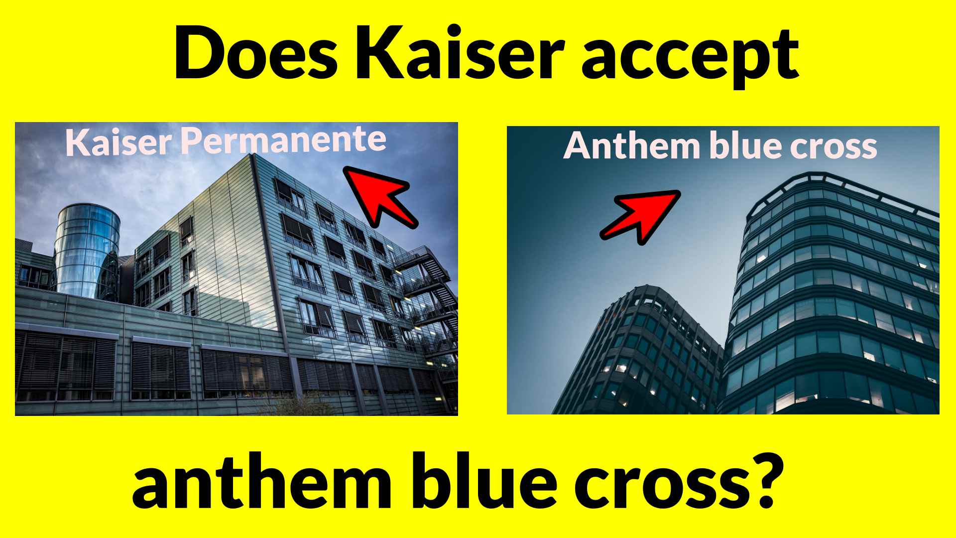 Does Kaiser accept anthem blue cross
